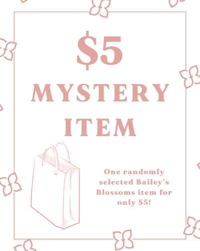 Mystery Item #product_type - Bailey's Blossoms