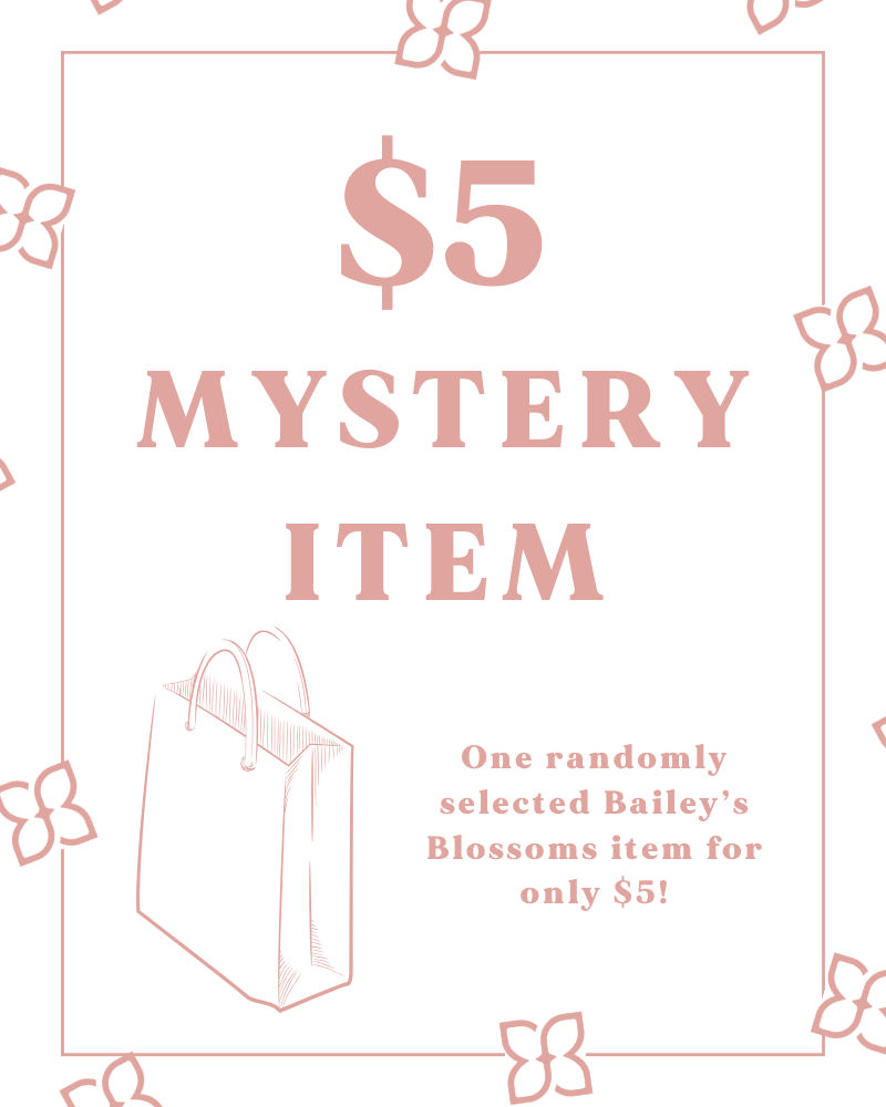 Mystery Item #product_type - Bailey's Blossoms